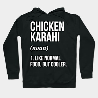 Chicken Karahi Defined Hoodie